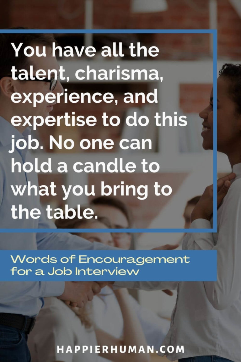 Good Luck Words Of Encouragement For A Job Interview Happier Human