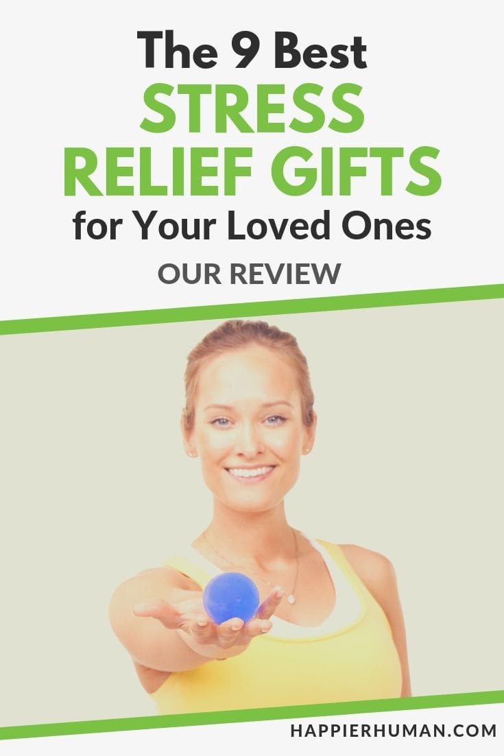 9 Best Stress Relief Gifts for 2024 - Happier Human