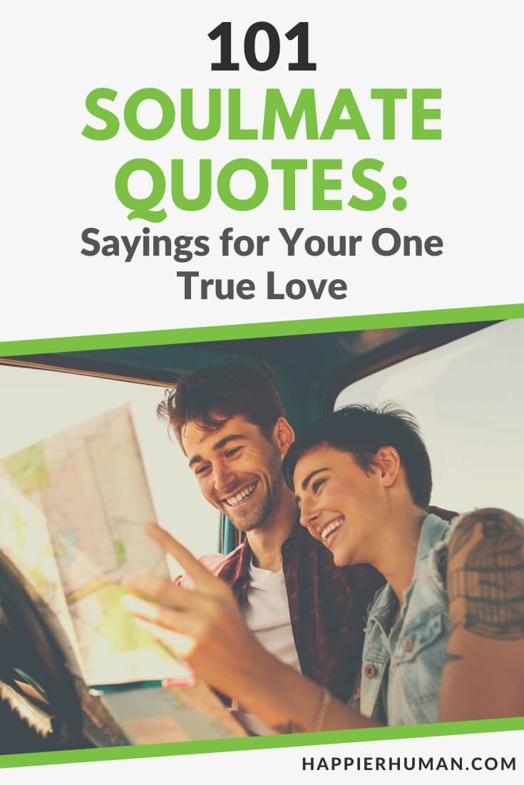 101 Soulmate Quotes to Express Affection to Your One True Love