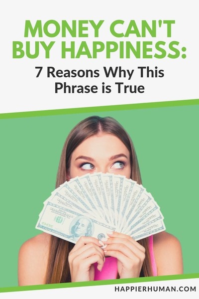 7 Reasons Why Money Can't Buy Happiness (with Examples) - Happier Human