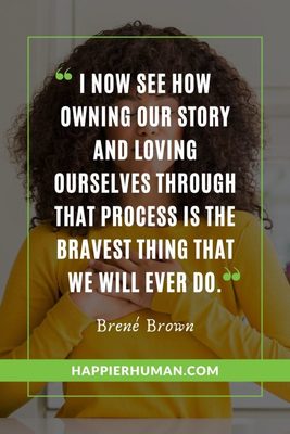 63 Best Brené Brown Quotes on Vulnerability & Daring Greatly - Happier ...