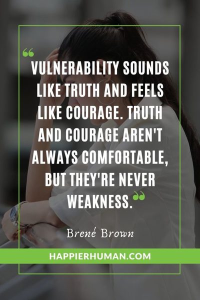 63 Best Brené Brown Quotes on Vulnerability & Daring Greatly - Happier ...