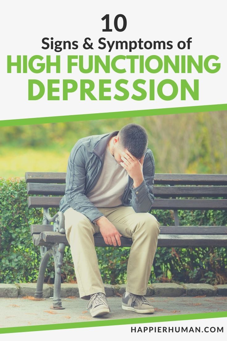 10 Signs And Symptoms Of High Functioning Depression Happier Human