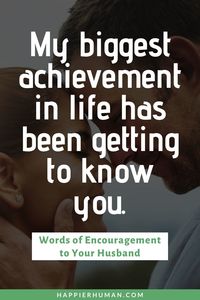 65 Words of Encouragement to Your Husband to Support Him - Happier Human