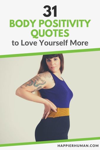 31 Body Positivity Quotes & Messages for Self-Acceptance - Happier Human