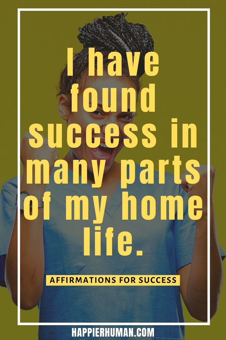 107 Positive Affirmations For Success In Life - Happier Human