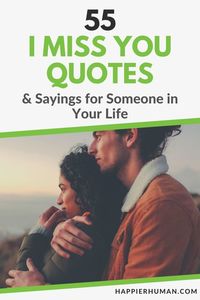 55 I Miss You Quotes & Sayings for Missing Someone - Happier Human