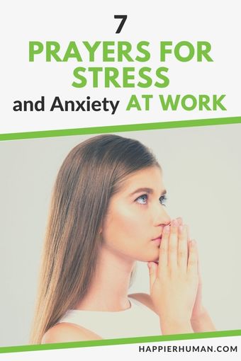 7 Prayers for Having Strength with Work Stress - Happier Human