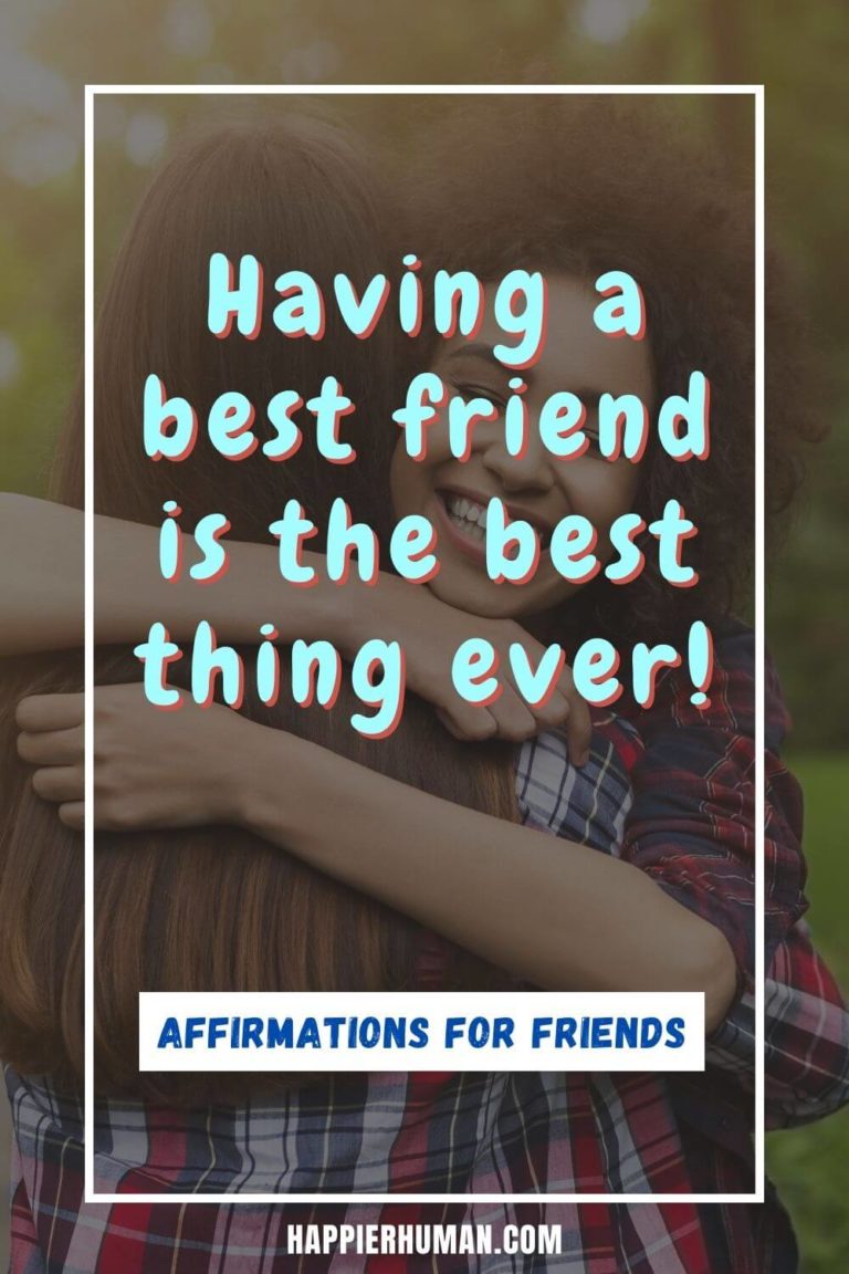 63 Affirmations for New Friends & Lasting Friendships - Happier Human