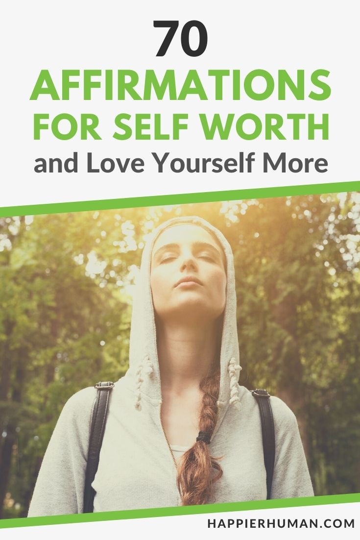 70 Affirmations for Self Worth and Love Yourself More - Happier Human