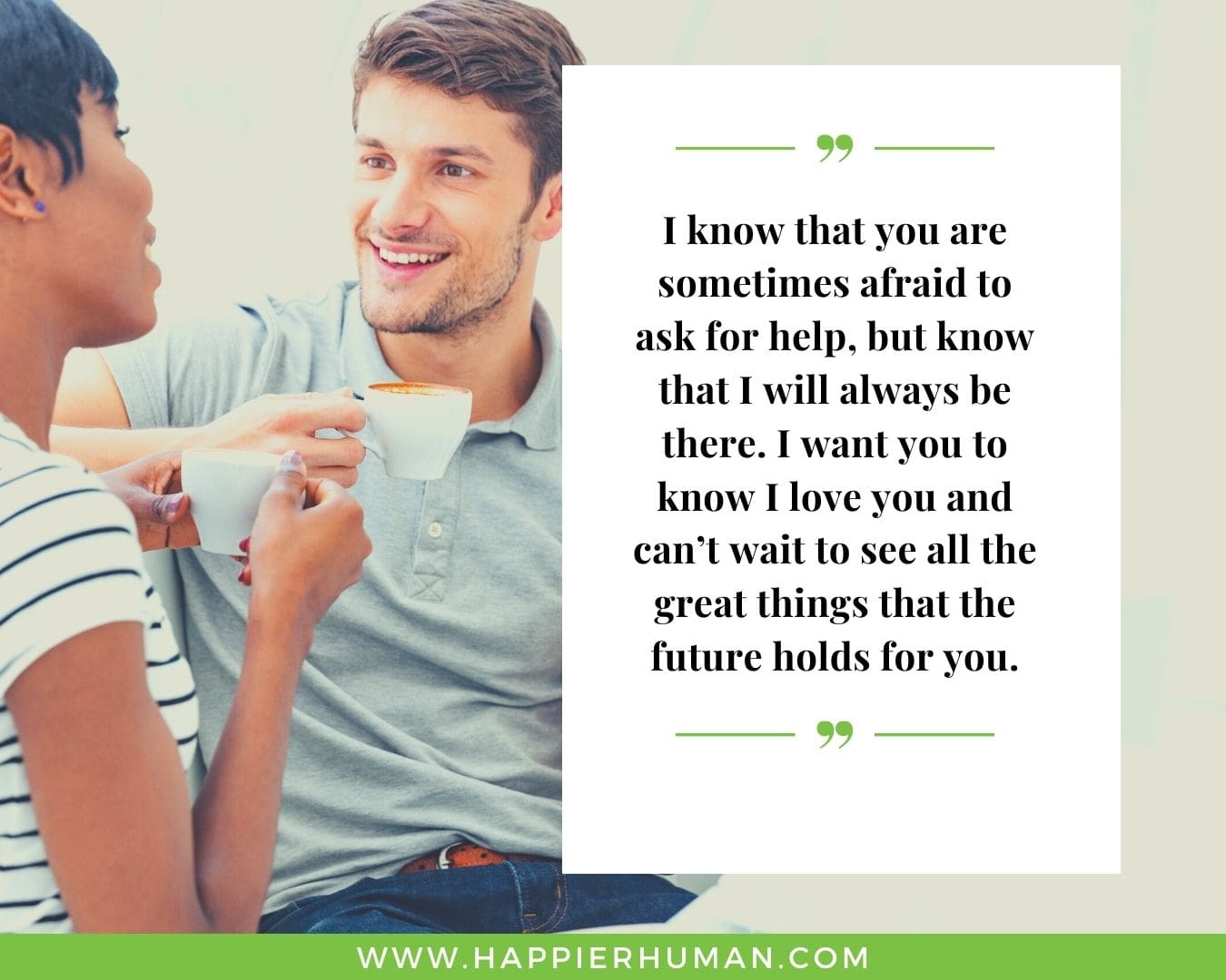 55 I'm Here for You Quotes to Say to a Loved One - Happier Human