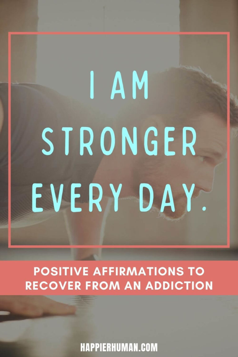 100 Positive Affirmations To Recover From An Addiction Happier Human