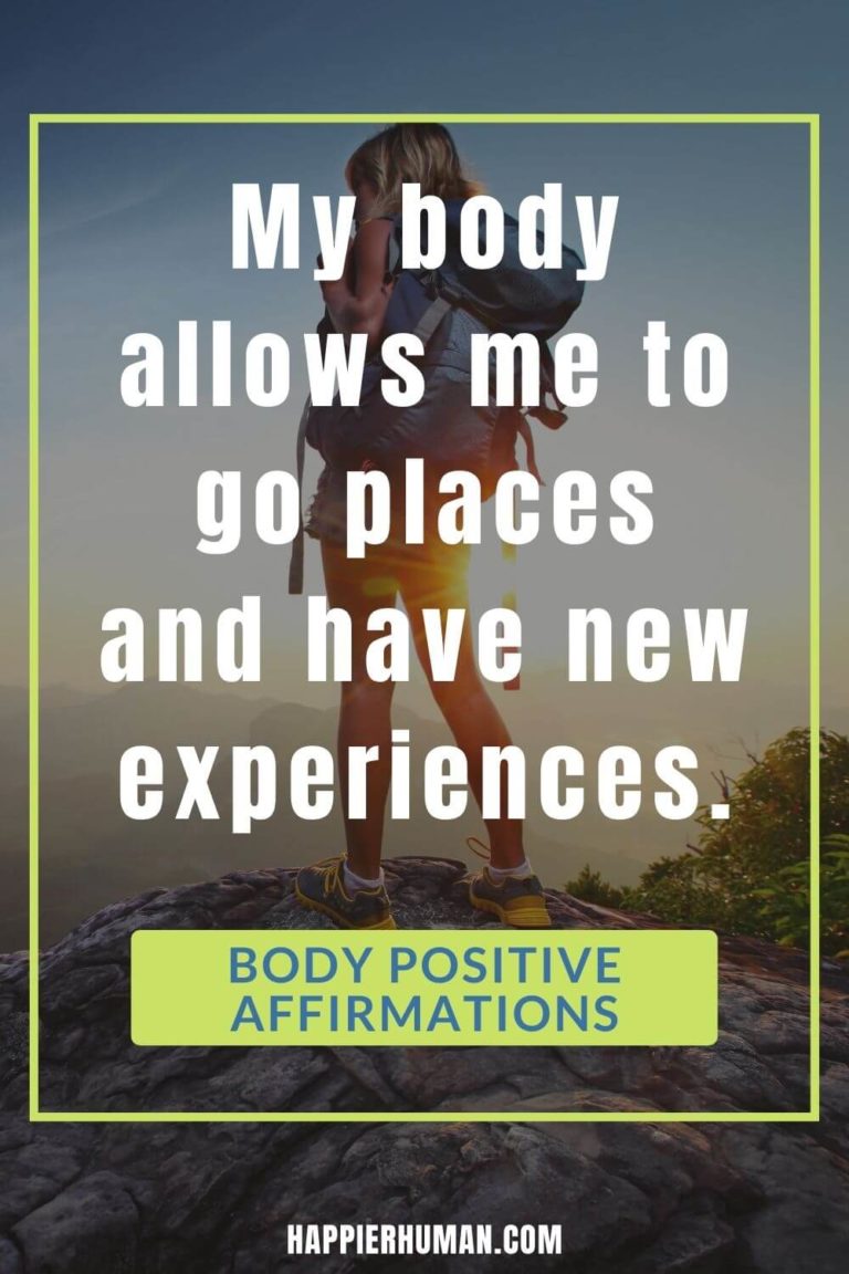 71 Body Positive Affirmations To Feel Your Best Happier Human