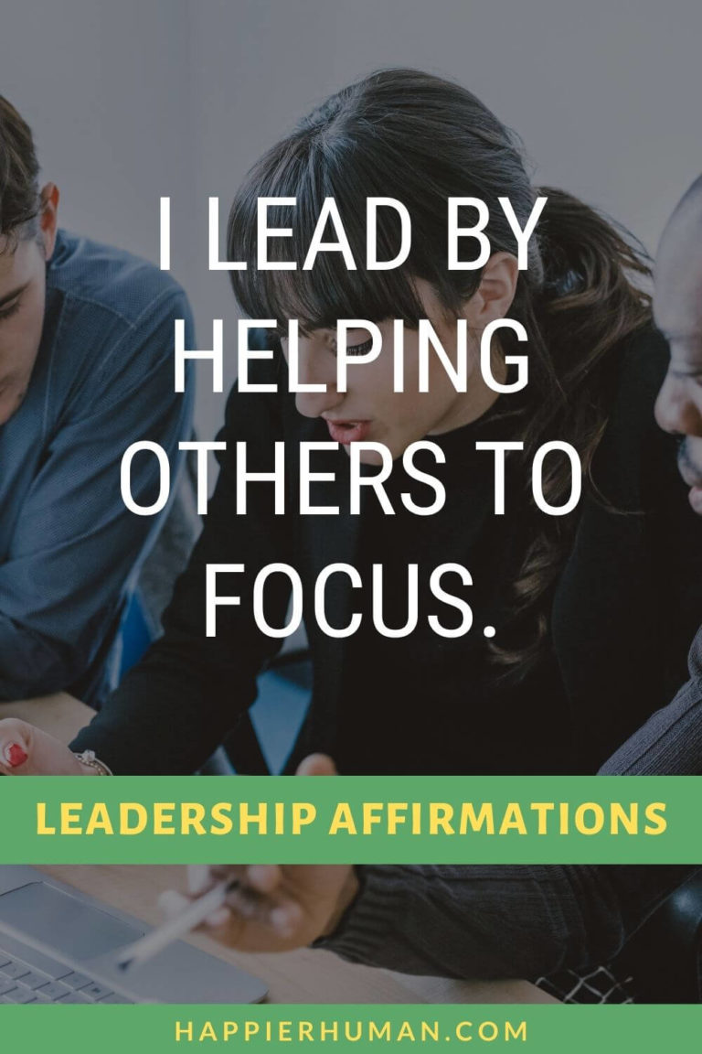 125 Leadership Affirmations to Help Lead Your Team - Happier Human