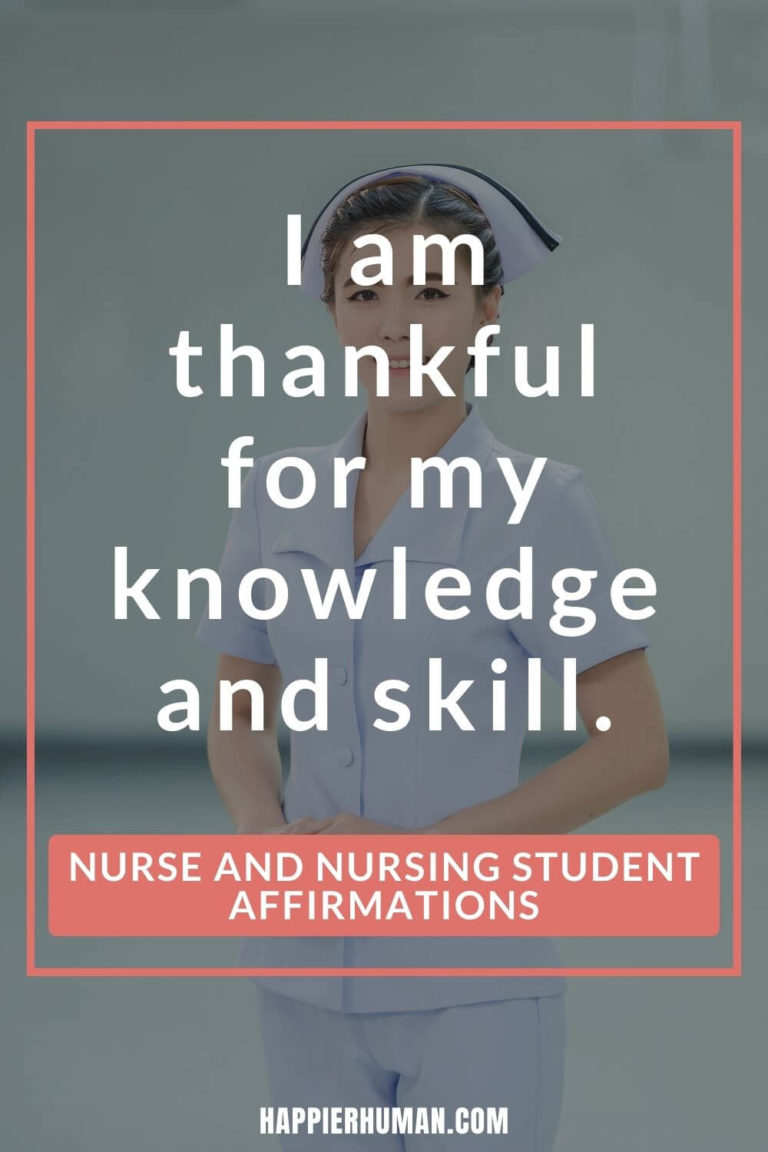 99 Nurse And Nursing Student Affirmations For 2024 - Happier Human