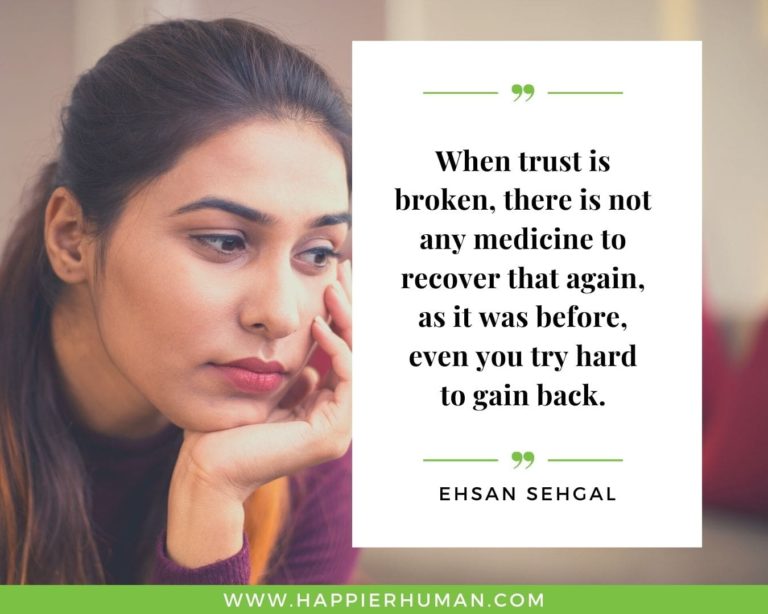 87 Broken Trust Quotes for When People Hurt You - Happier Human