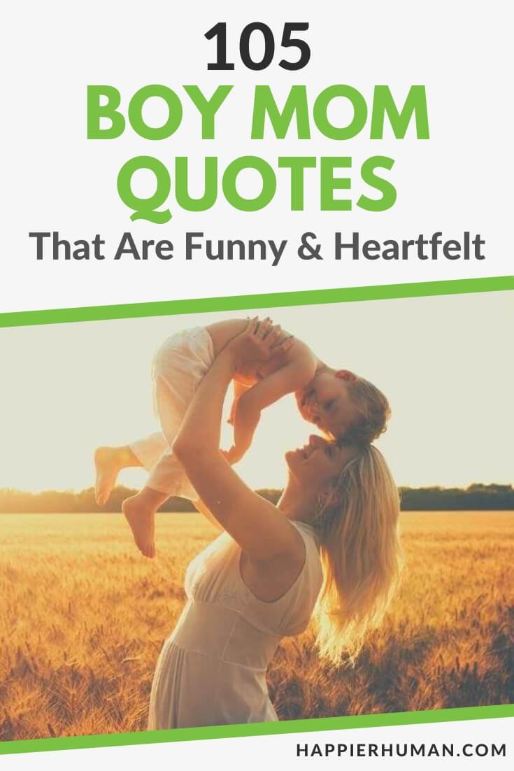 105 Boy Mom Quotes That Are Funny & Heartfelt - Happier Human