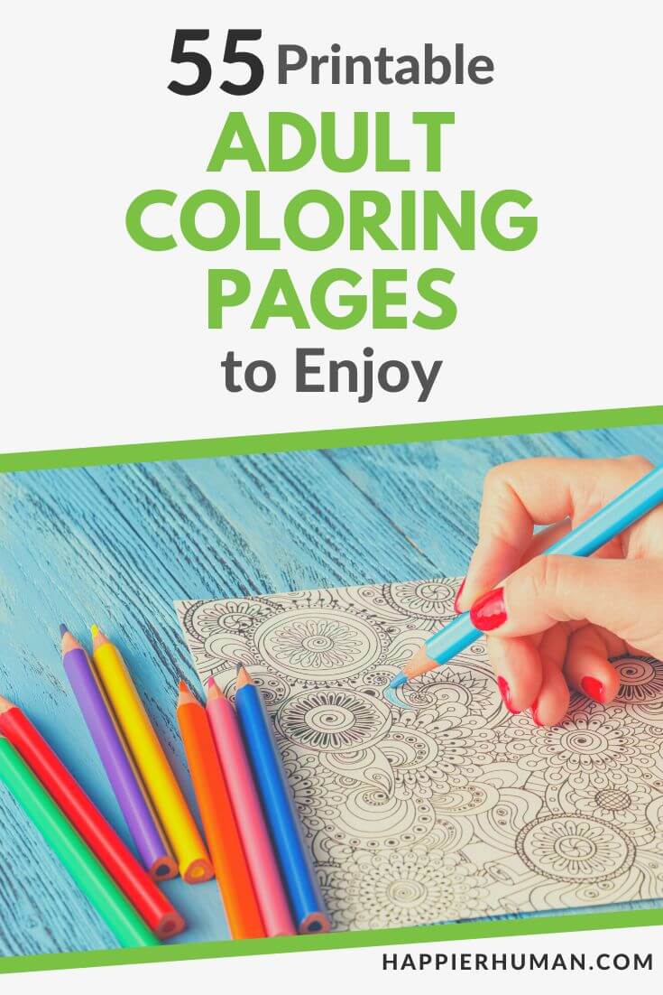55 Printable Adult Coloring Pages to Enjoy in 2024 - Happier Human