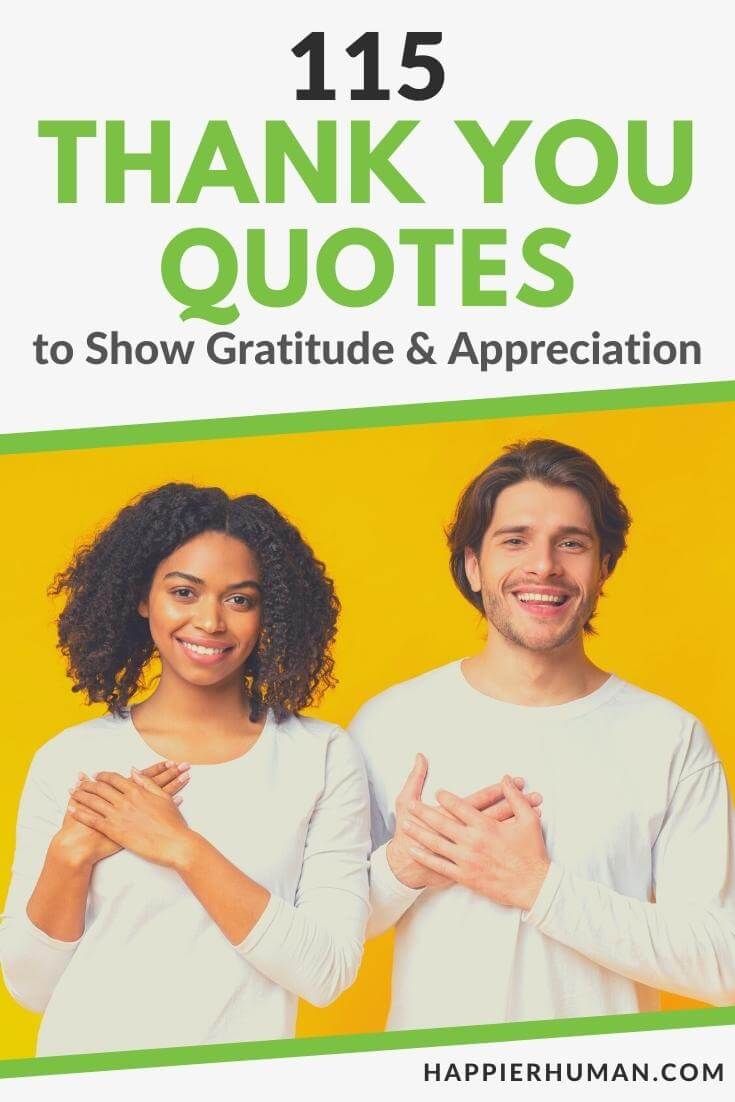 115 Thank You Quotes to Show Gratitude & Appreciation - Happier Human
