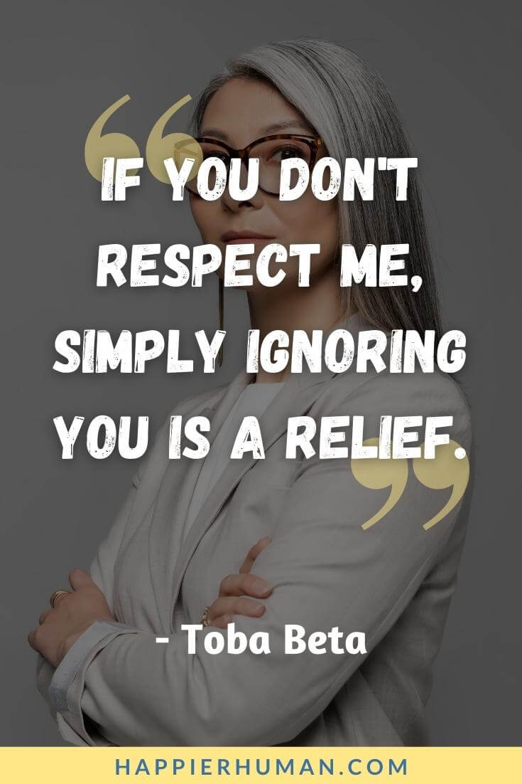 51 Disrespect Quotes For Dealing With Rude People Happier Human