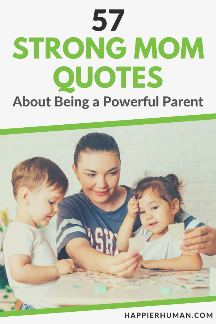 https://www.happierhuman.com/wp-content/uploads/2023/03/strong-mom-quotes-powerful-parent.jpg