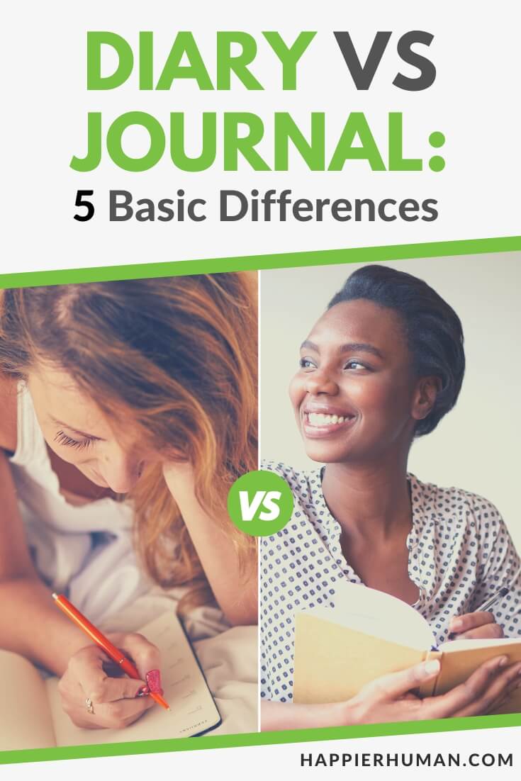 Diary VS Journal: 5 Basic Differences - Happier Human