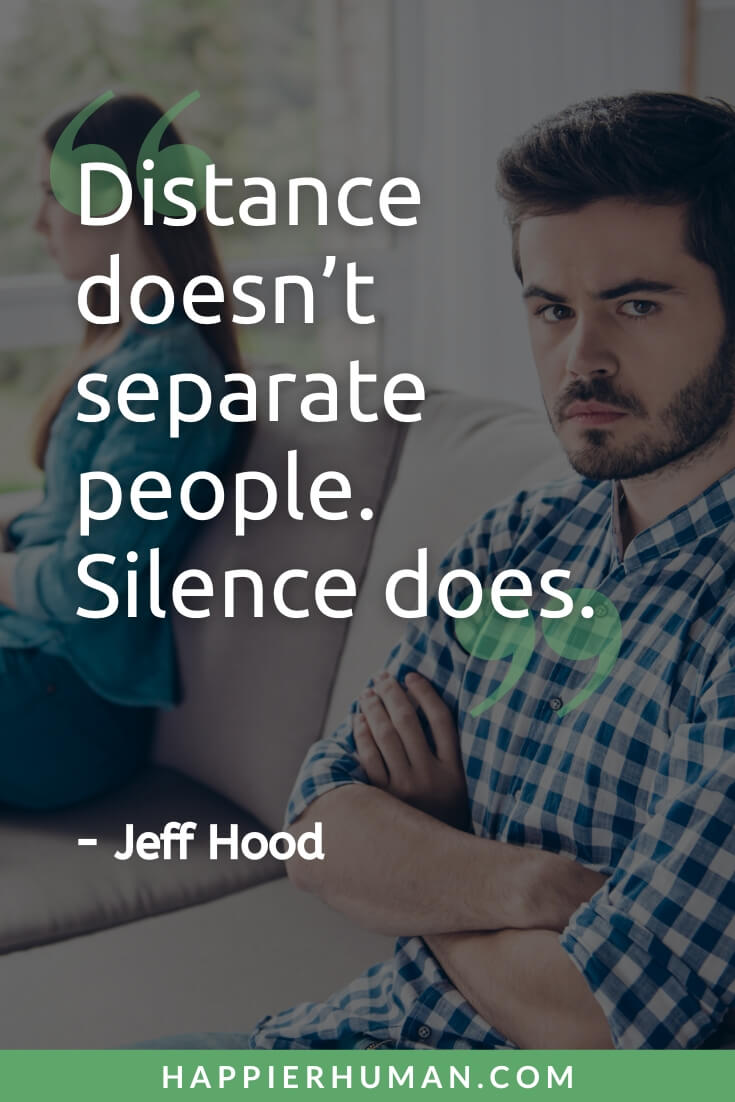 45 Being Ignored Quotes for When Someone is Ignoring You - Happier Human