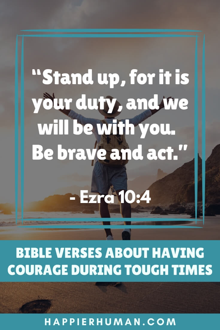 25 Bible Verses About Having Courage During Tough Times - Happier Human