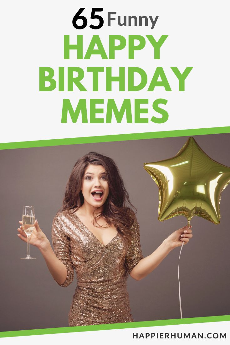 birthday memes | happy birthday | birthday